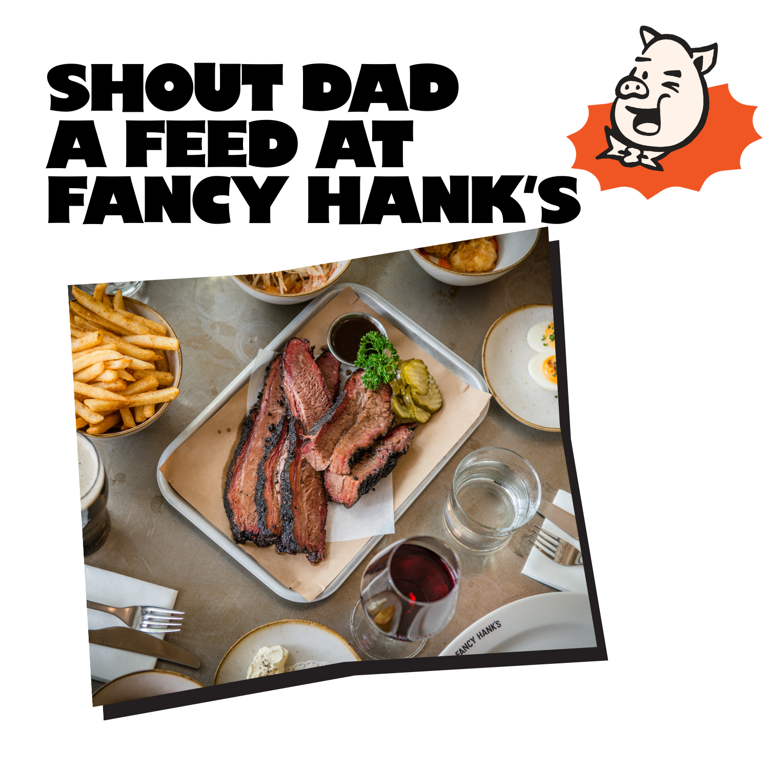 Father’s Day at Fancy Hank’s